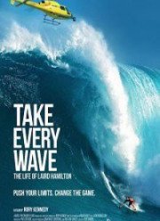 Король волн. Жизнь Лэйрда Хэмильтона (2017)
