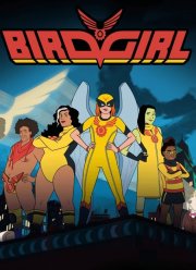 Бердгерл (1-2 Сезон)