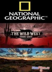 National Geographic: Дикий Запад (2013) Все серии