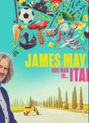 Джеймс Мэй: Наш человек в Италии (2022)