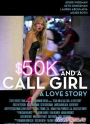 $50 и девушки по вызову: Любовная история (2014)