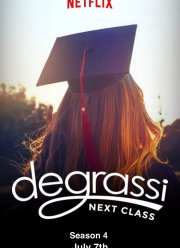 Деграсси: Новый класс (1-4 Сезон)