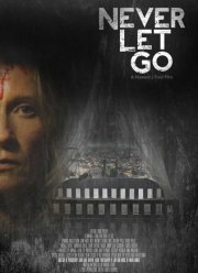 Никогда не отпускай (2015)
