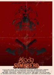 Кровавое сомбреро (2015)