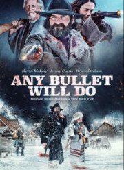 Сойдёт любая пуля (2018)