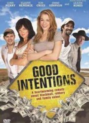 Хорошие намерения (2010)