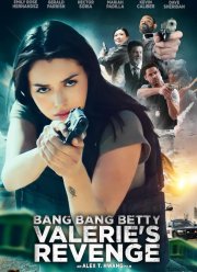 Бэнг, бэнг, Бэтти: Месть Валери (2023)