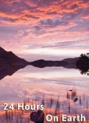 BBC. 24 часа на Земле. Мир пробуждается ото сна (2013)