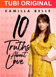 Десять истин о любви (2022)