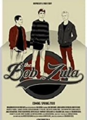 Тот самый Боб Зула (2019)