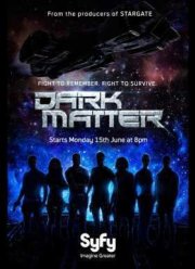 Тёмная материя / Чёрная материя (2015) 1-3 сезон