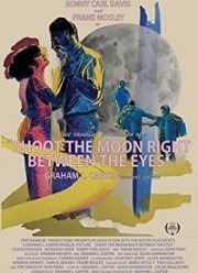 Пусти луне пулю между глаз (2018)