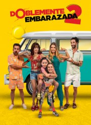 Дважды беременна 2 (2022)