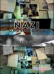 National Geographic: Последние тайны Третьего рейха: Семья Гитлера (2011)
