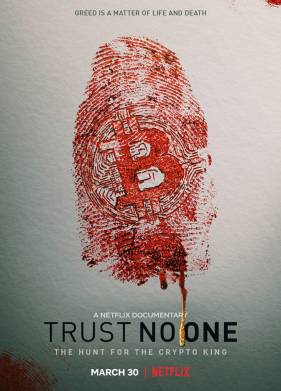 Не доверяй никому: охота на криптокороля (2022)